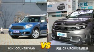 MINI COUNTRYMAN和天逸 C5 AIRCROSS新能源哪个更值得入手？哪款车的用户评价更高？