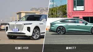 红旗E-HS9和蔚来ET7选哪个？ 看完这份全面对比就不纠结了